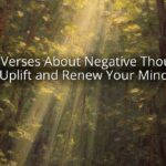 Bible Verses About Negative Thoughts: Uplift and Renew Your Mind