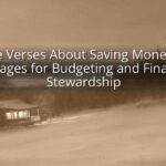 Bible Verses About Saving Money: 12 Passages for Budgeting and Financial Stewardship