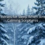 Bible Verses for Sleep When Stressed: Calming Scriptures
