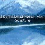 Biblical Definition of Honor: Meaning in Scripture