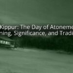 Yom Kippur: The Day of Atonement — Meaning, Significance, and Traditions Yom Kippur: The Day of Atonement — Meaning, Significance, and Traditions
