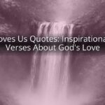 God Loves Us Quotes: Inspirational Bible Verses About God's Love