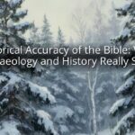 Historical Accuracy of the Bible: What Archaeology and History Really Show