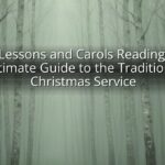 Nine Lessons and Carols Readings: The Ultimate Guide to the Traditional Christmas Service