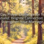30-Day Prayer Challenge for Your Husband: Reignite Connection and Strengthen Your Marriage