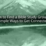 How to Find a Bible Study Group: 7 Simple Ways to Get Connected