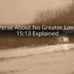 Bible Verse About No Greater Love: John 15:13 Explained