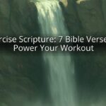 Exercise Scripture: 7 Bible Verses to Power Your Workout