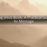 Finding Jesus Book: A Practical Guide to Its Message