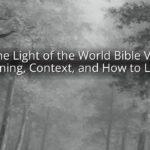 Be the Light of the World Bible Verse: Meaning, Context, and How to Live It Be the Light of the World Bible Verse: Meaning, Context, and How to Live It