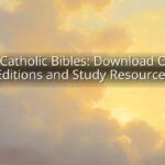 Free Catholic Bibles: Download Online Editions and Study Resources