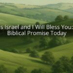 Bless Israel and I Will Bless You: The Biblical Promise Today Bless Israel and I Will Bless You: The Biblical Promise Today