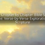 Free Chapter by Chapter Bible Study Guide: Verse-by-Verse Exploration of Scripture