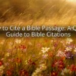 How to Cite a Bible Passage: A Quick Guide to Bible Citations