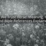 In God We Trust Verse: Meaning, History, and Bible References Explained