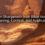Iron Sharpeneth Iron Bible Verse: Meaning, Context, and Application Iron Sharpeneth Iron Bible Verse: Meaning, Context, and Application
