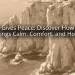 Jesus Gives Peace: Discover How Faith Brings Calm, Comfort, and Hope