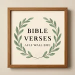 Bible Verses for Wall Art: Printable Scripture Quotes for Home Decor bible verses for wall art