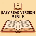 Easy Read Version Bible: Read the Bible in Clear, Simple Language easy read version bible
