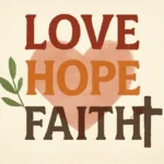 love hope faith bible verse