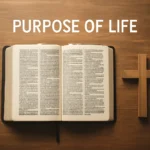 purpose of life bible